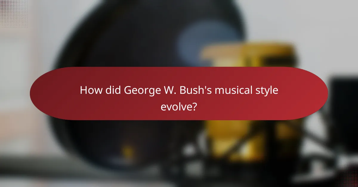 How did George W. Bush's musical style evolve?