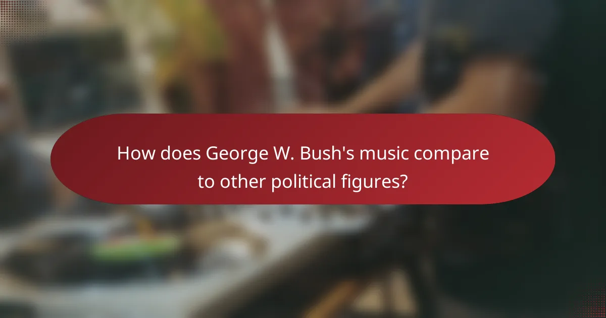How does George W. Bush's music compare to other political figures?